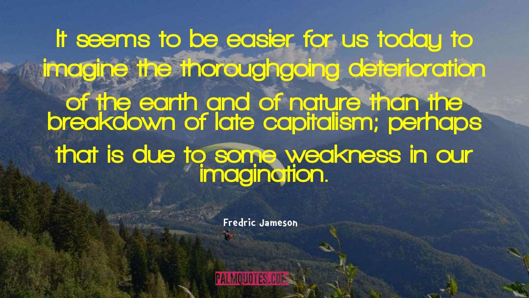 Breakdown quotes by Fredric Jameson