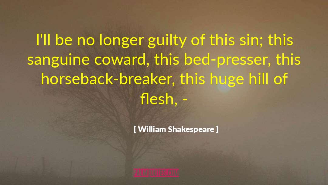 Breaker quotes by William Shakespeare