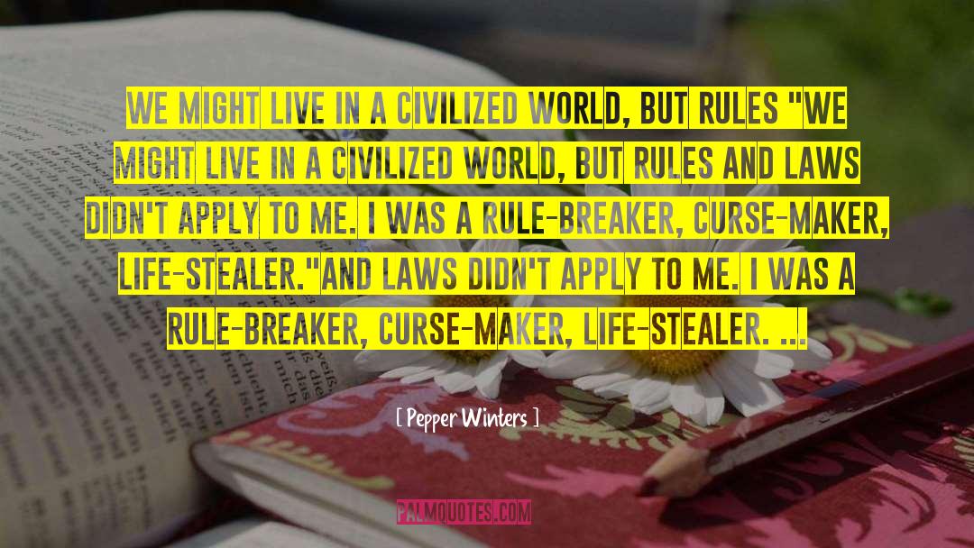 Breaker quotes by Pepper Winters