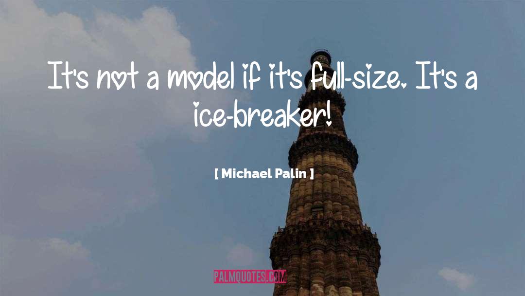 Breaker quotes by Michael Palin