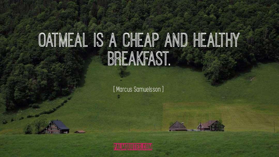 Breakfast Cereal quotes by Marcus Samuelsson
