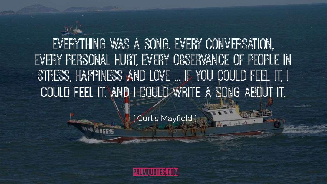 Breakfast Conversation quotes by Curtis Mayfield