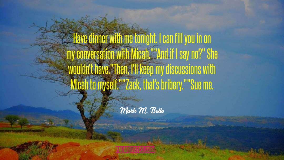 Breakfast Conversation quotes by Mark M. Bello