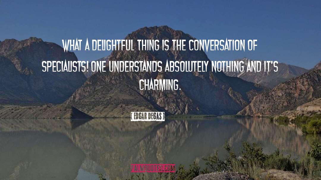 Breakfast Conversation quotes by Edgar Degas