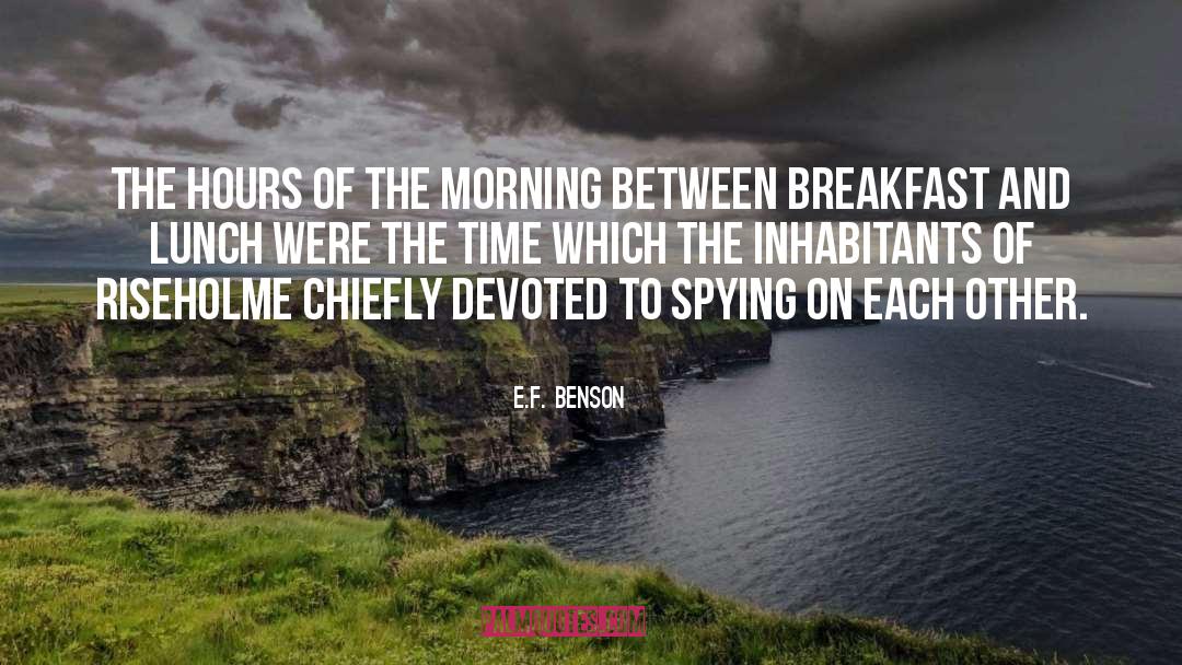 Breakfast Of Champions quotes by E.F. Benson