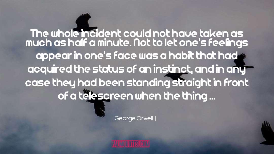 Breaking A Habit quotes by George Orwell