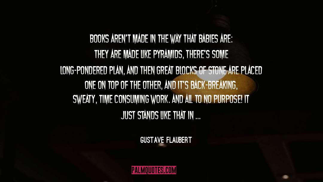 Breaking All Ties quotes by Gustave Flaubert