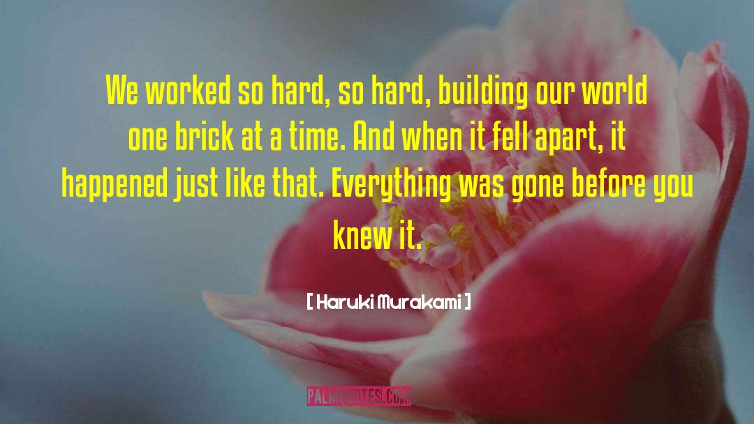 Breaking Apart quotes by Haruki Murakami