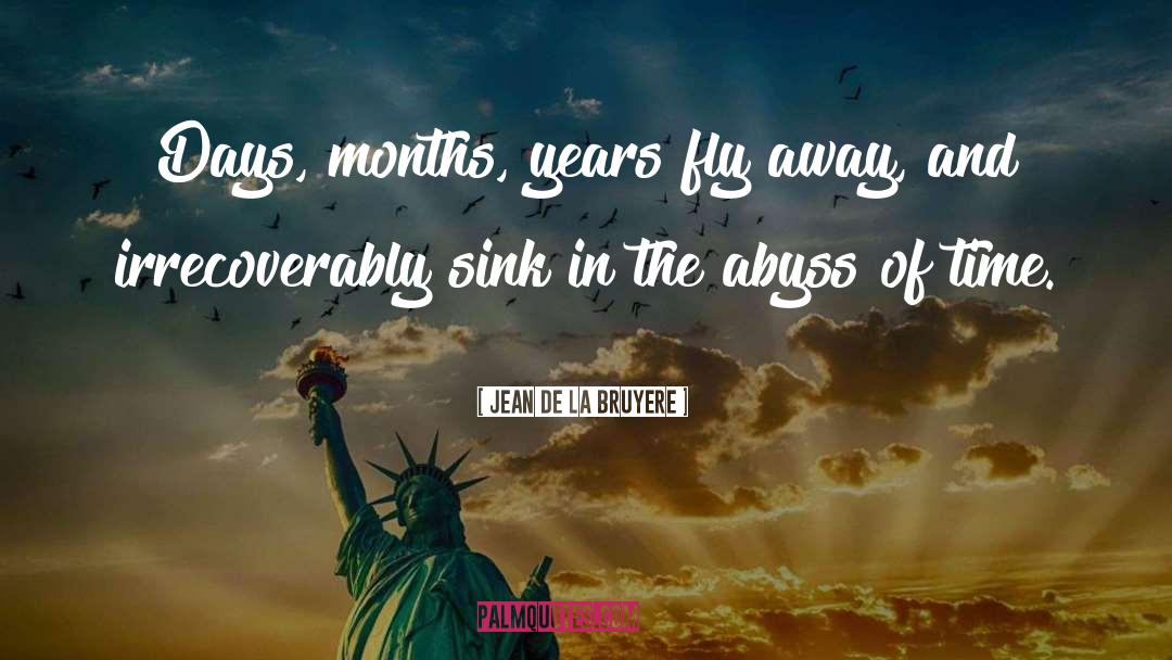 Breaking Away quotes by Jean De La Bruyere