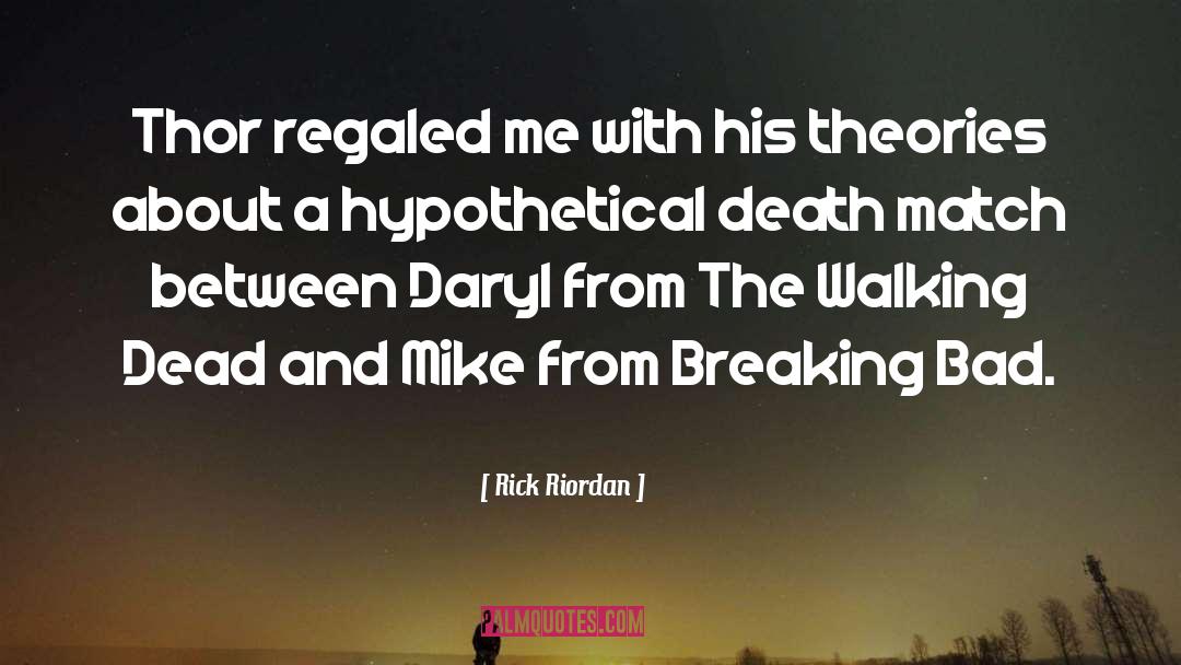 Breaking Bad quotes by Rick Riordan