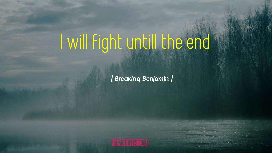 Breaking Benjamin quotes by Breaking Benjamin