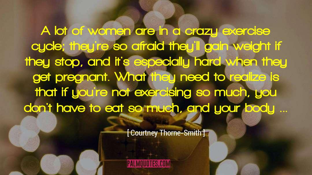 Breaking Cycles quotes by Courtney Thorne-Smith