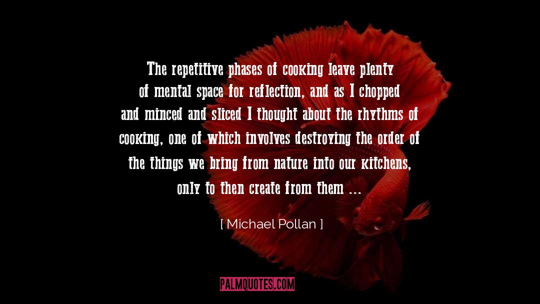 Breaking Down quotes by Michael Pollan
