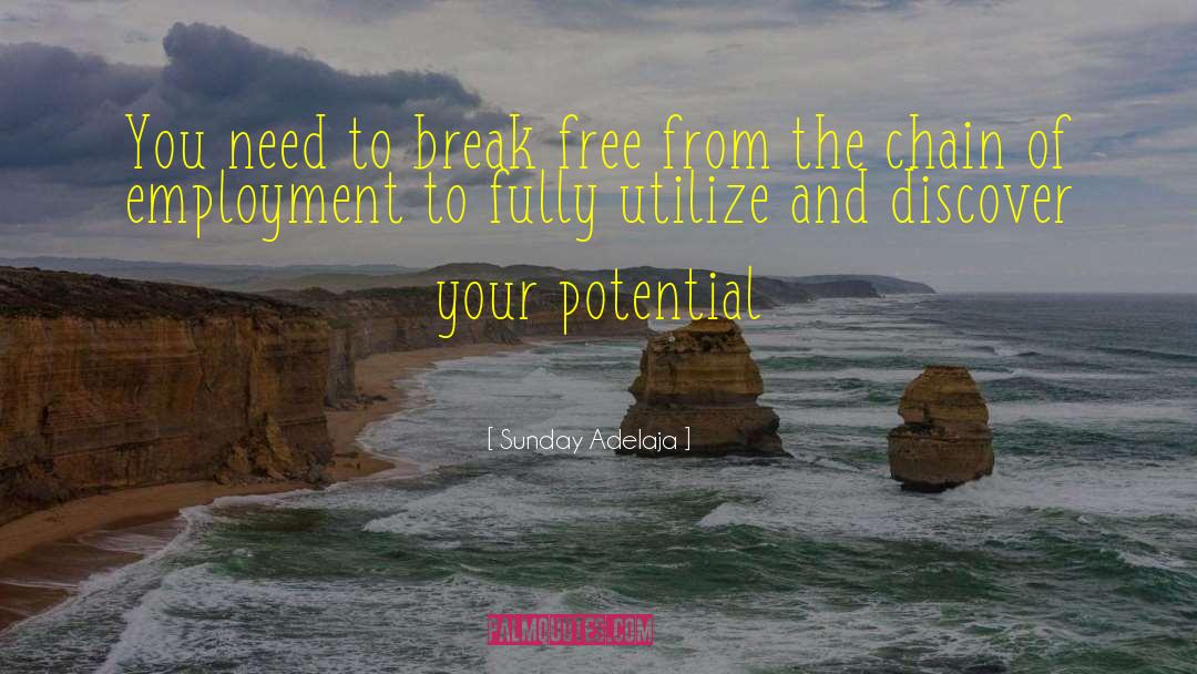 Breaking Free quotes by Sunday Adelaja