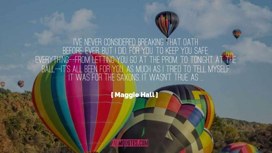 Breaking Habits quotes by Maggie Hall