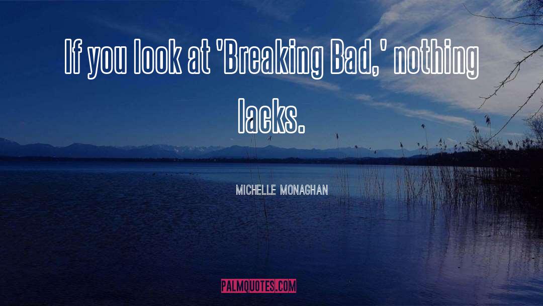 Breaking Habits quotes by Michelle Monaghan