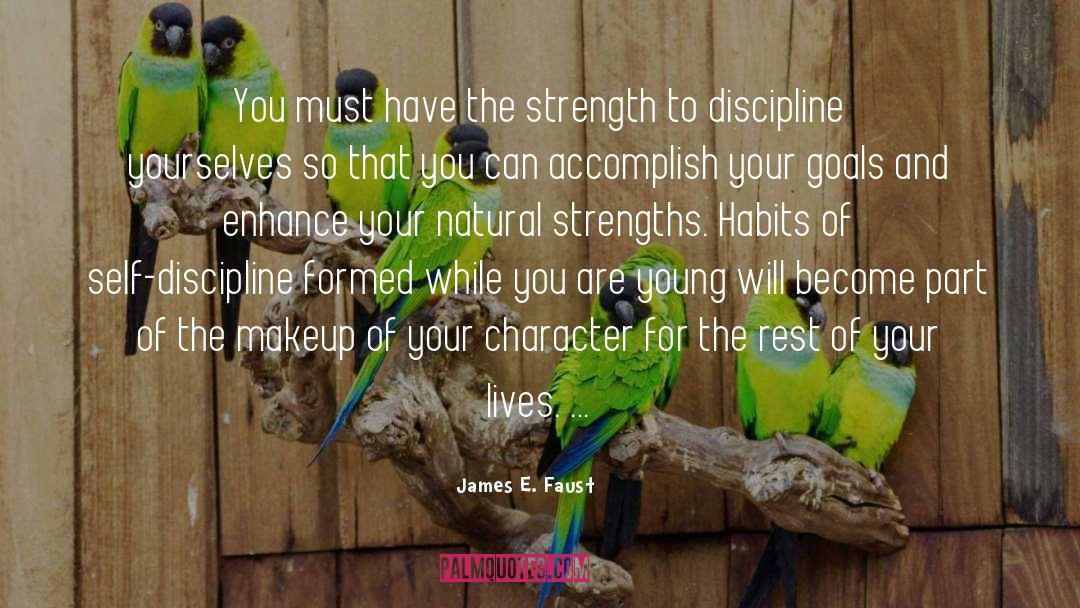 Breaking Habits quotes by James E. Faust