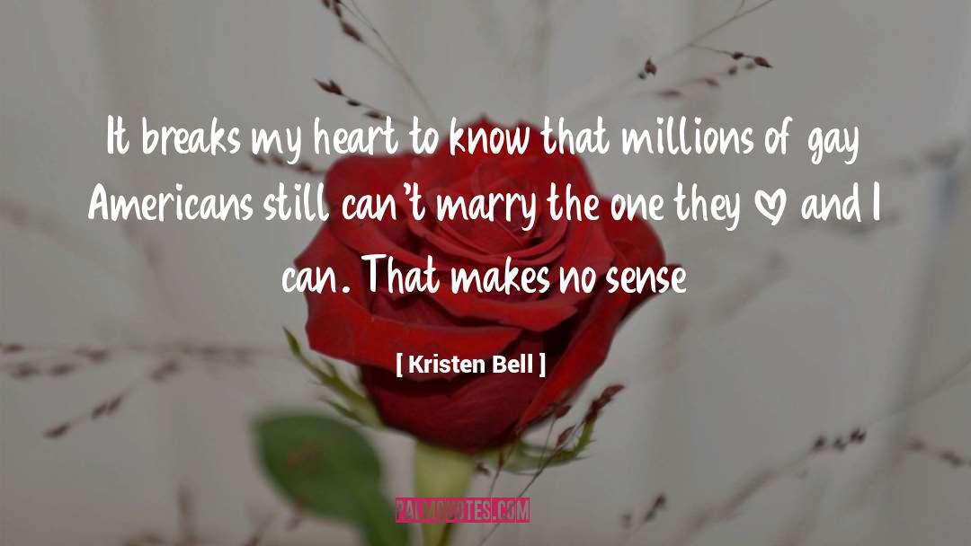 Breaking My Heart quotes by Kristen Bell