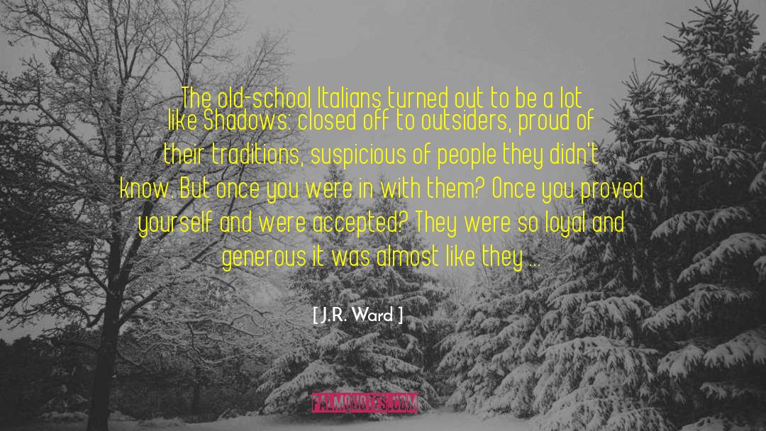Breaking Old Traditions quotes by J.R. Ward