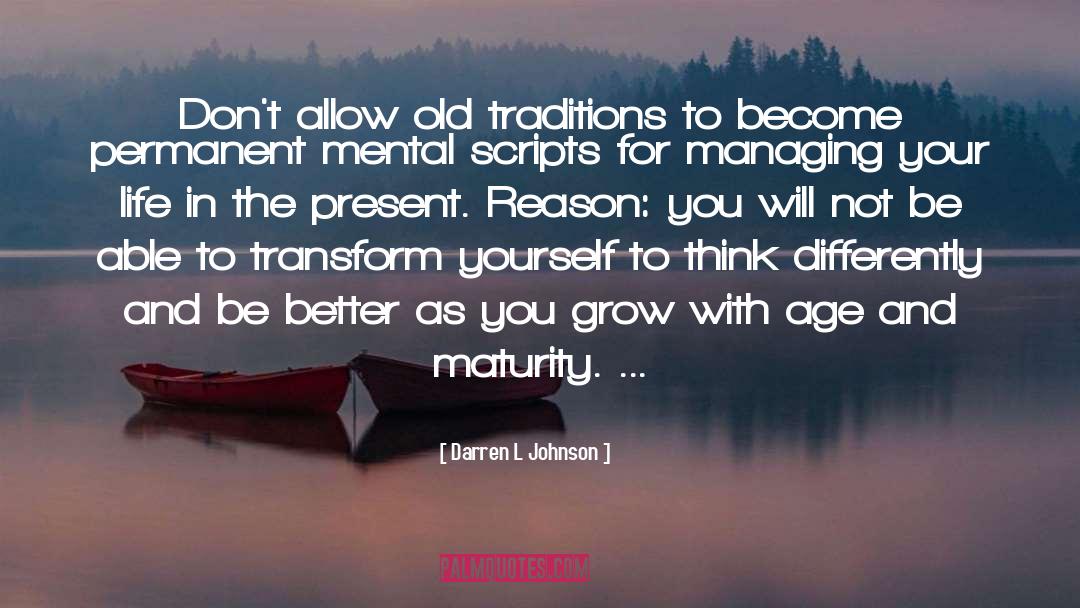 Breaking Old Traditions quotes by Darren L Johnson