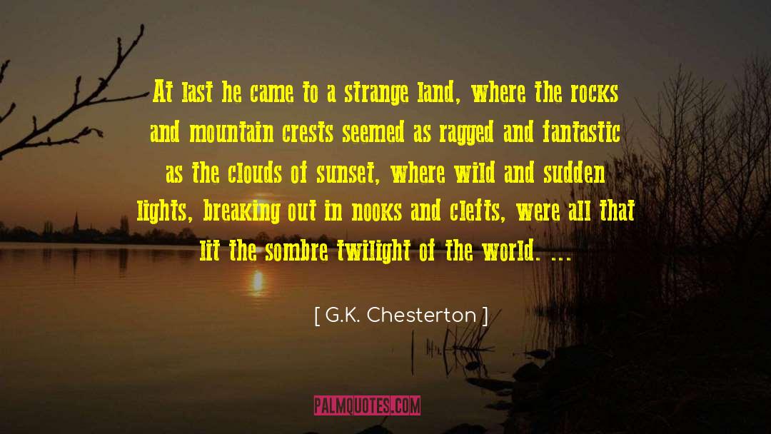 Breaking Out Of Bondage quotes by G.K. Chesterton