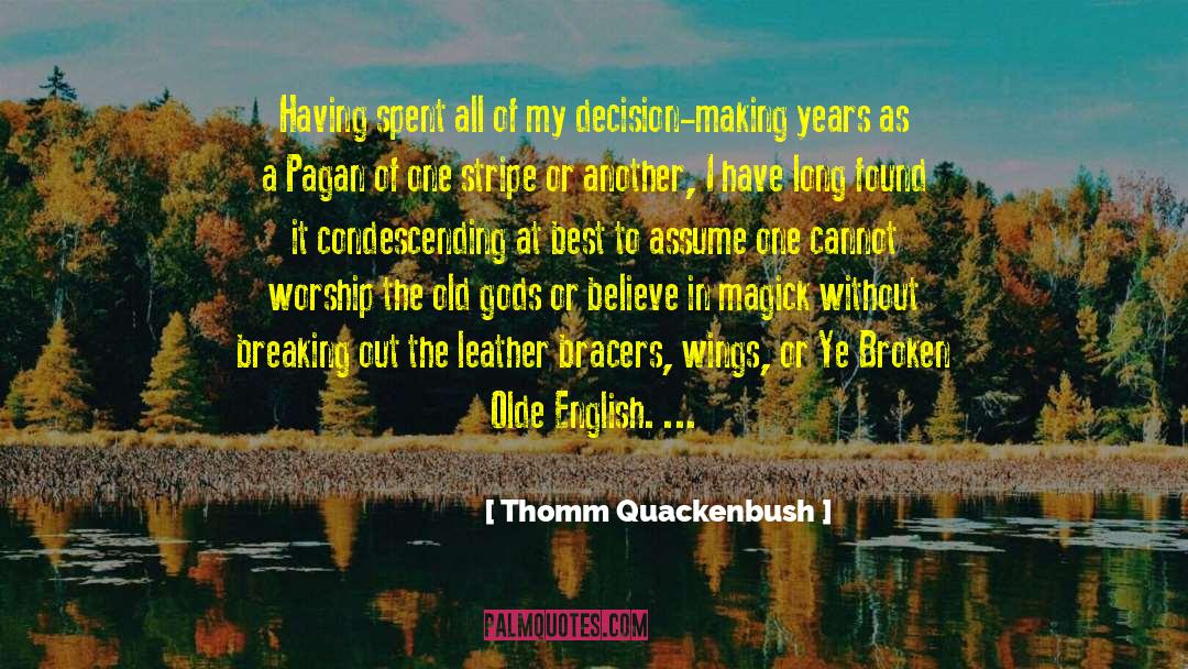 Breaking Out quotes by Thomm Quackenbush