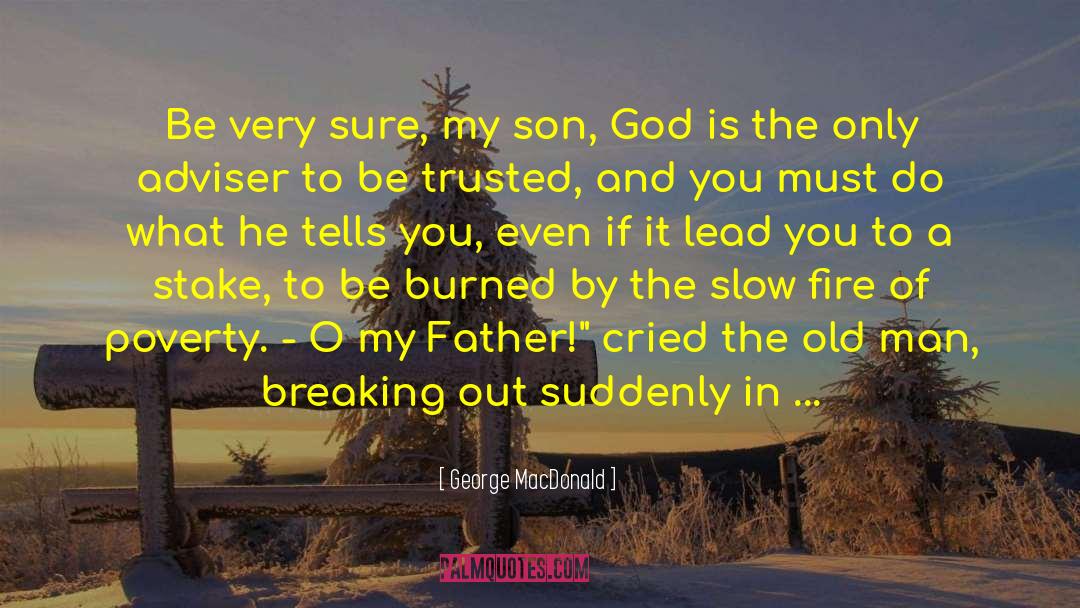 Breaking Out quotes by George MacDonald
