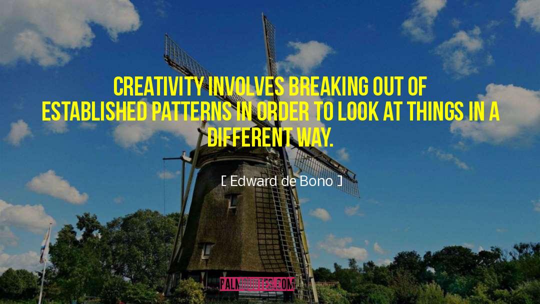 Breaking Out quotes by Edward De Bono