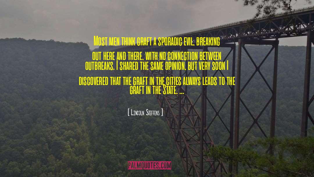 Breaking Out quotes by Lincoln Steffens