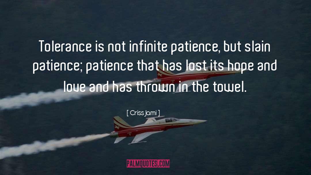 Breaking Point Patience Limit quotes by Criss Jami