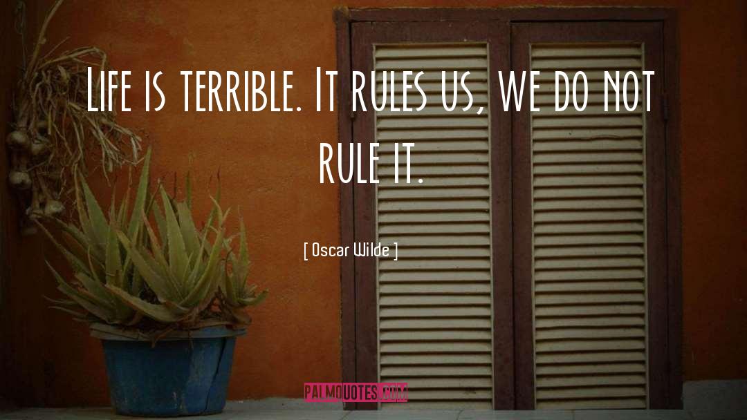 Breaking Rules quotes by Oscar Wilde