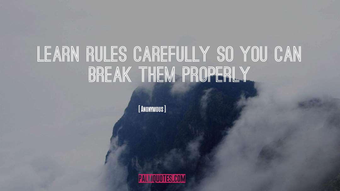 Breaking Rules quotes by Anonymous
