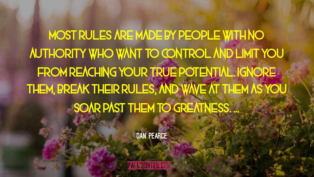 Breaking Rules quotes by Dan Pearce