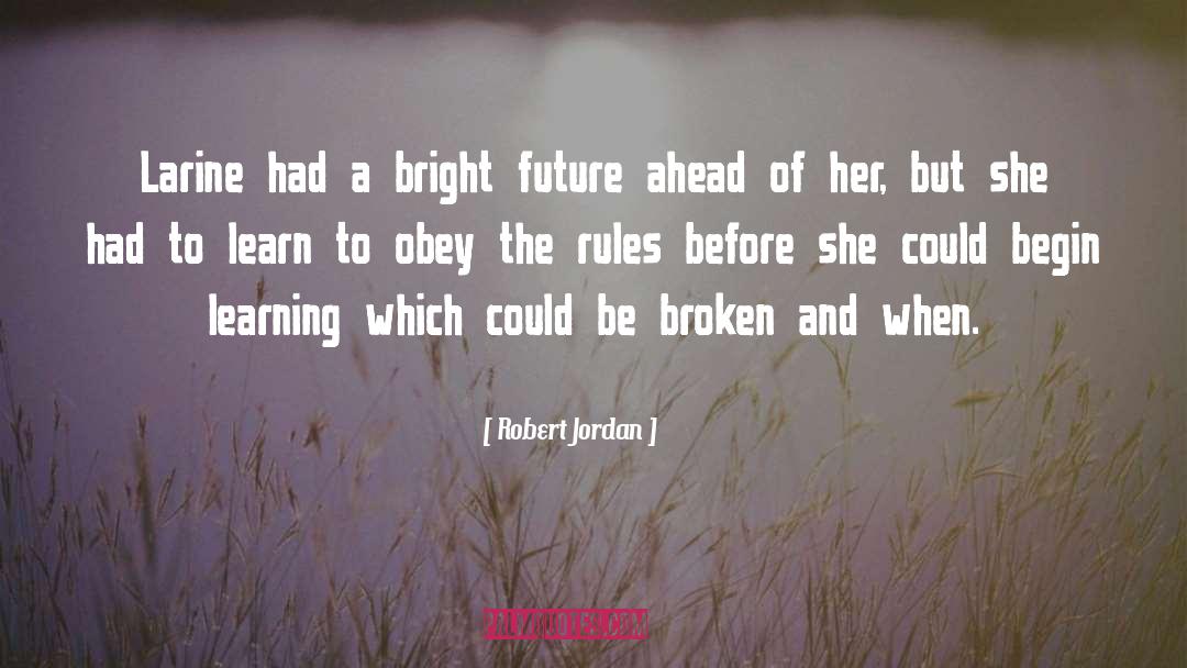 Breaking Rules quotes by Robert Jordan