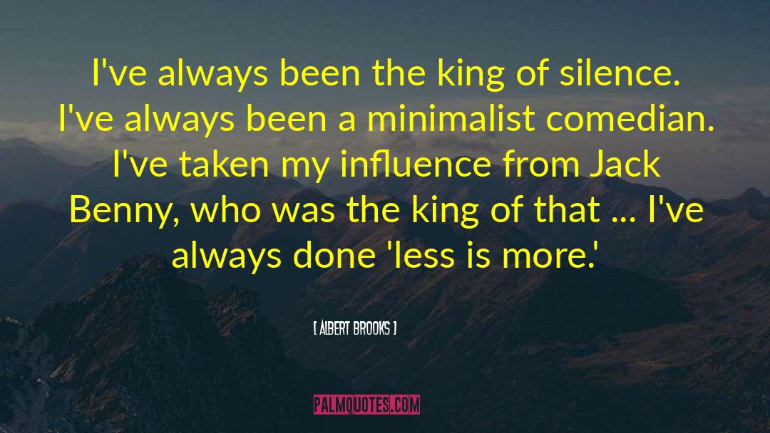 Breaking Silence quotes by Albert Brooks