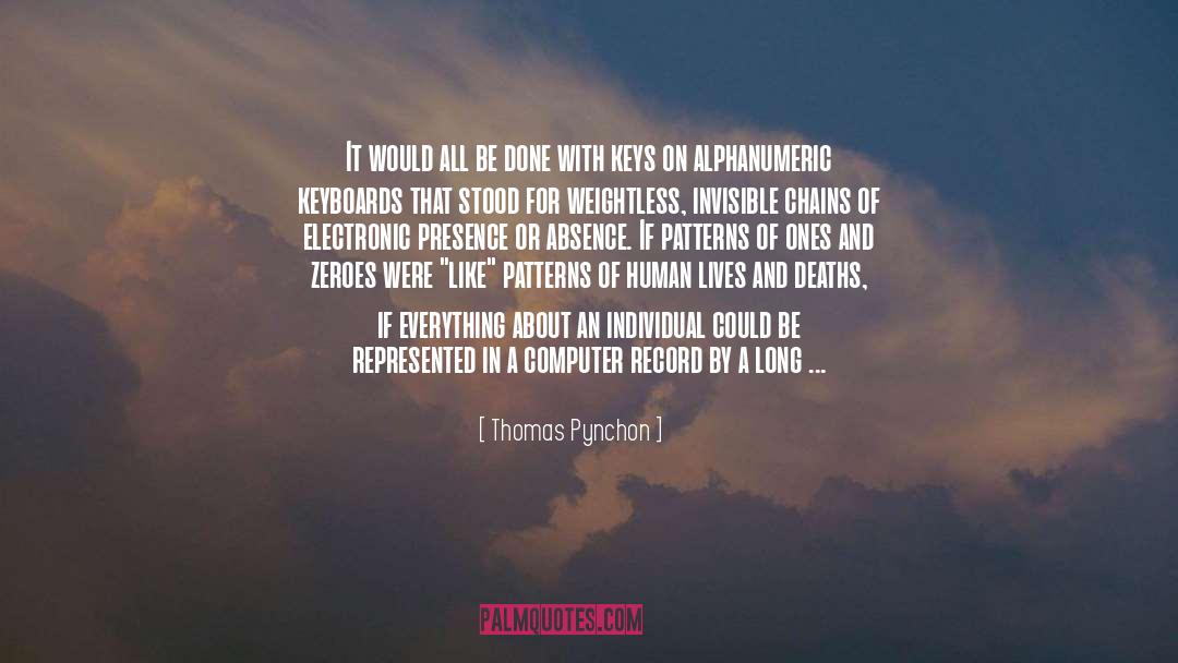 Breaking The Chains quotes by Thomas Pynchon