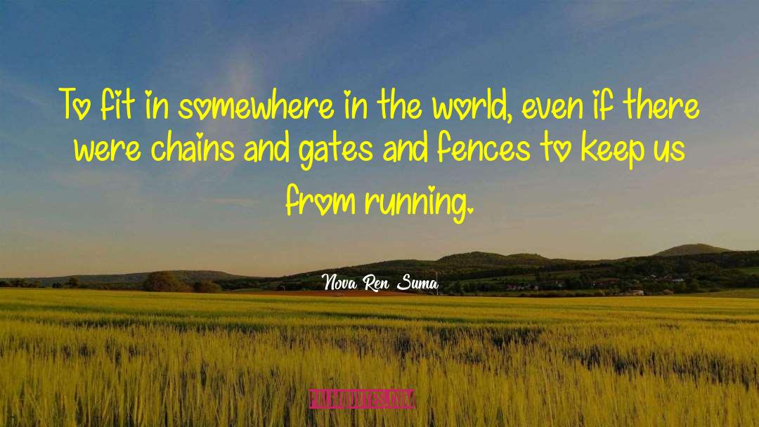 Breaking The Chains quotes by Nova Ren Suma