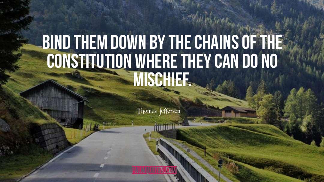 Breaking The Chains quotes by Thomas Jefferson