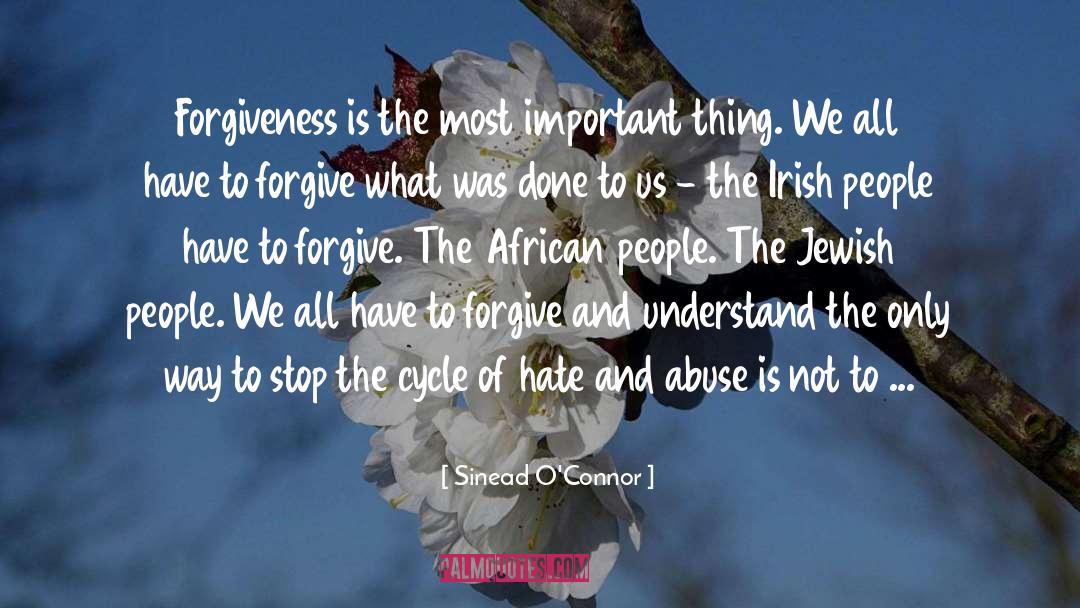 Breaking The Cycle quotes by Sinead O'Connor