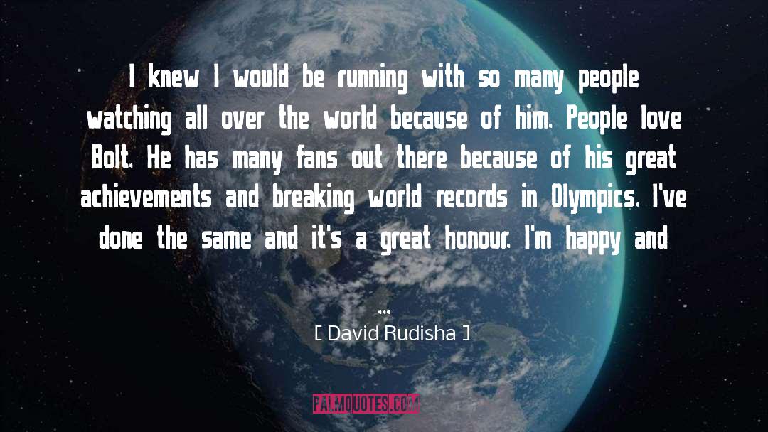 Breaking The Laws quotes by David Rudisha