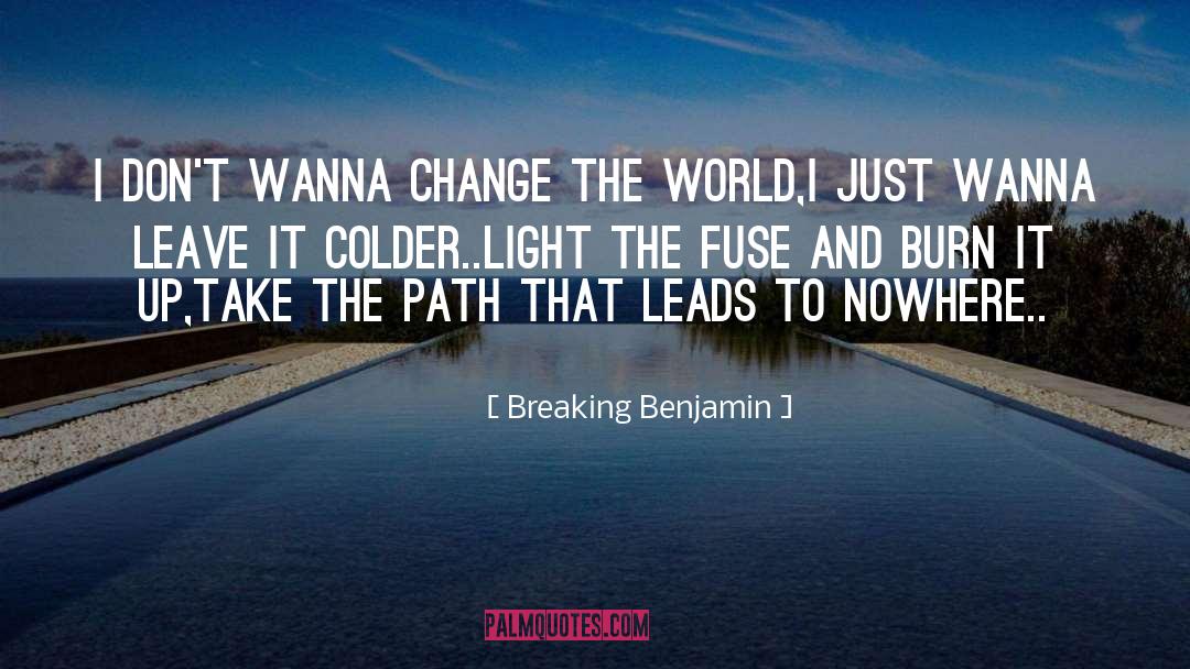 Breaking The Mood quotes by Breaking Benjamin