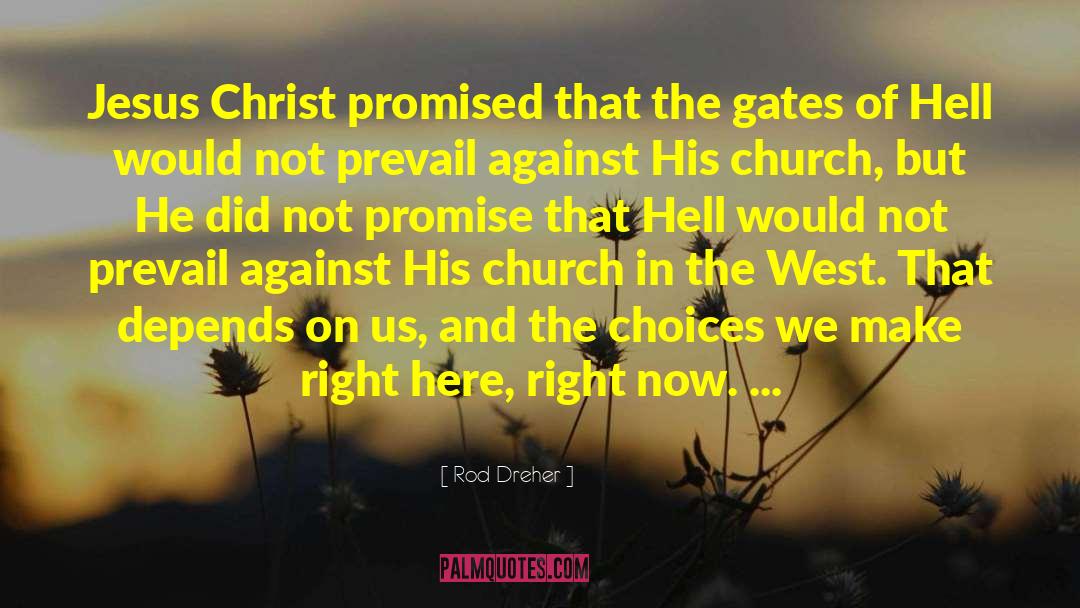 Breaking The Promise quotes by Rod Dreher