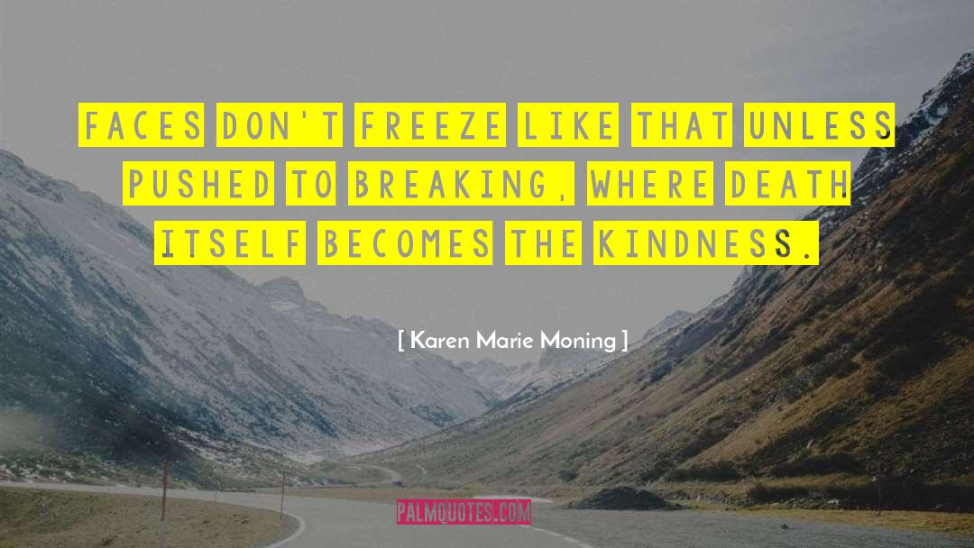 Breaking The Promise quotes by Karen Marie Moning