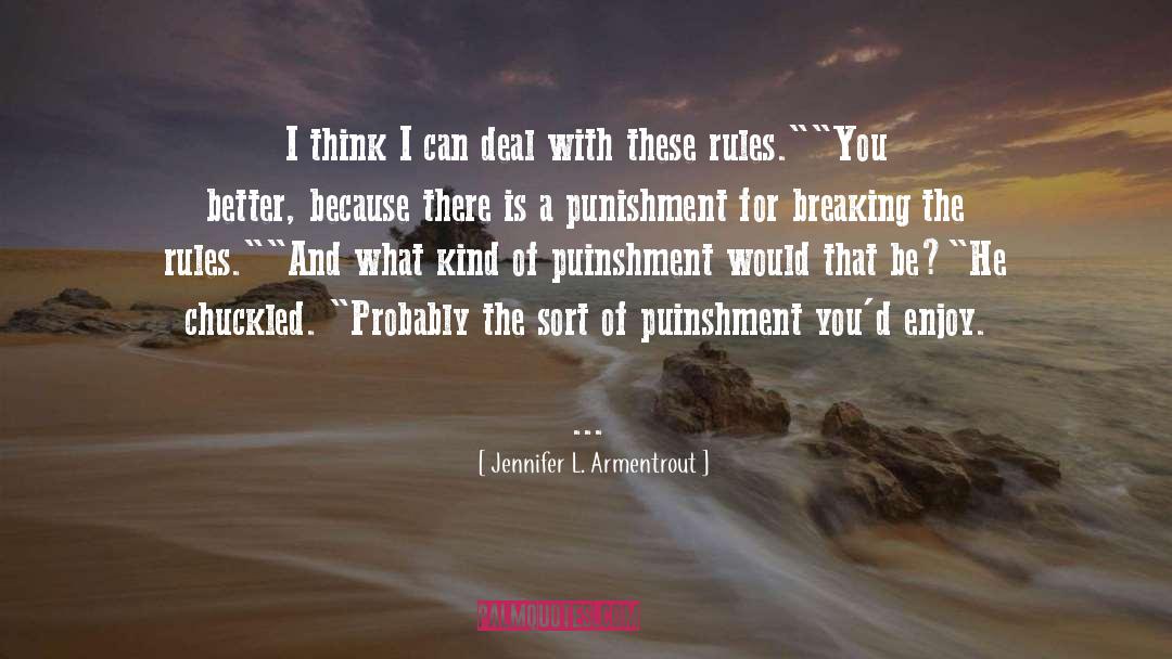 Breaking The Rules quotes by Jennifer L. Armentrout