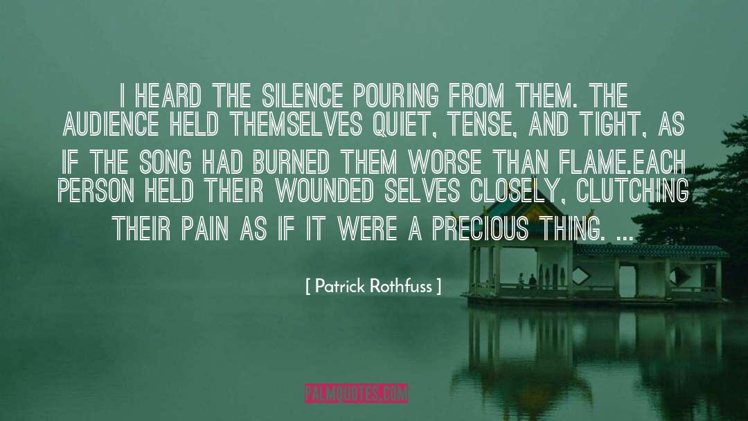 Breaking The Silence quotes by Patrick Rothfuss