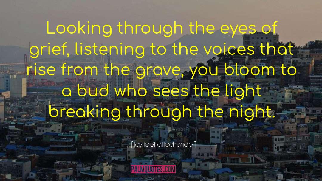 Breaking Through quotes by Jayita Bhattacharjee