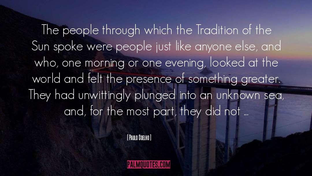 Breaking Tradition quotes by Paulo Coelho