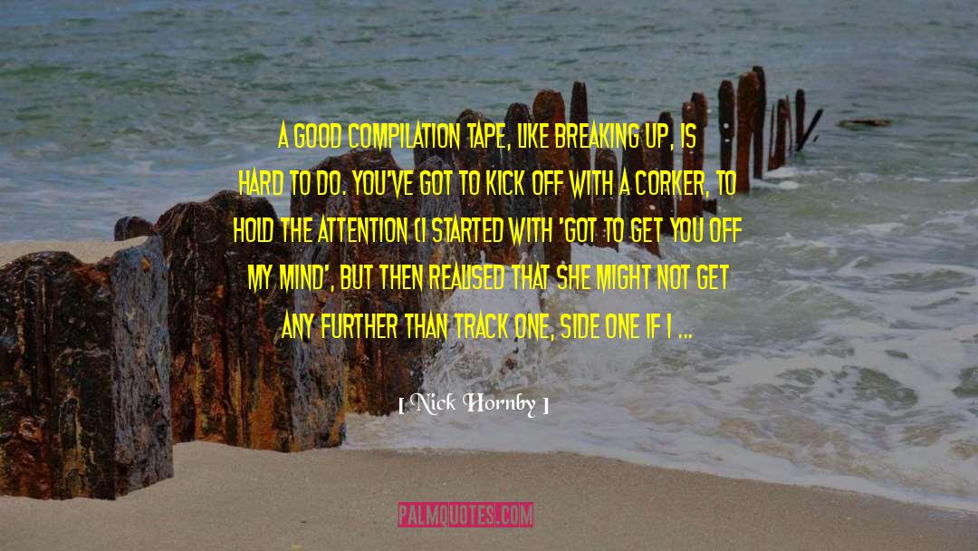 Breaking Up Is Hard To Do quotes by Nick Hornby