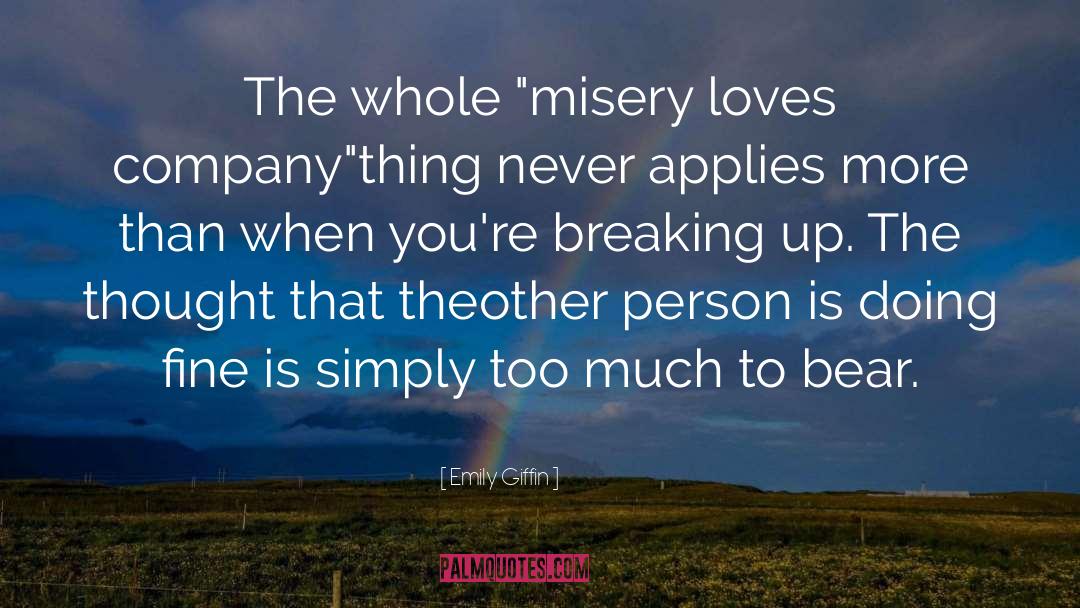 Breaking Up quotes by Emily Giffin