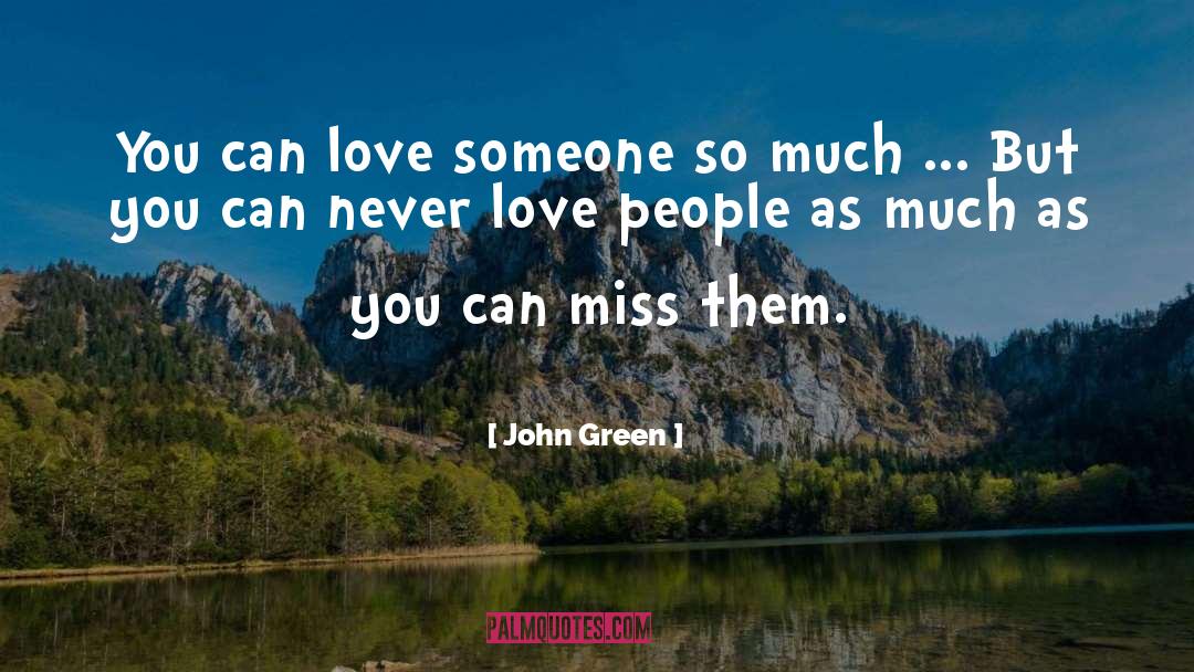 Breaking Up quotes by John Green